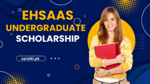 Ehsaas Undergraduate Scholarship 2026 – Eligibility, Apply Online