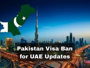 Latest Update on UAE Pakistani Visas and List of Banned Cities (2025)