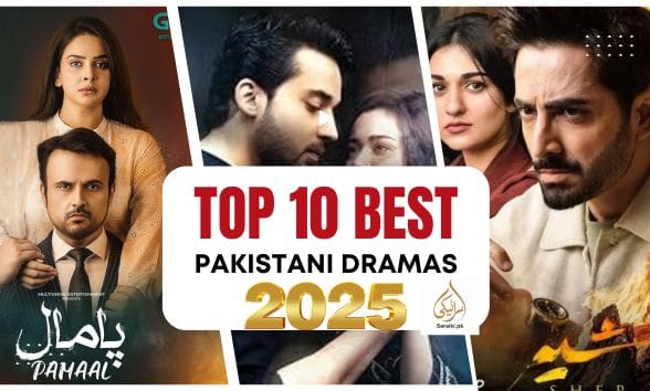 Top Pakistani Dramas 2025: Most Watched List You Cannot Miss